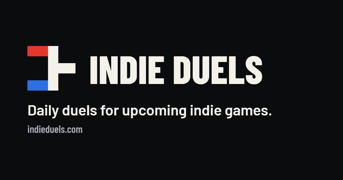 I'm working on Indie Duels that helps me compare my upcoming game trailer against other in the niche